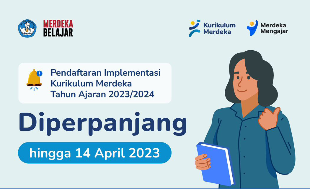 Pendaftaran Implementasi Kurikulum Merdeka Tahun Ajaran 2023/2024 Diperpanjang